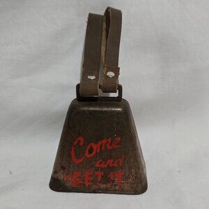 Vintage Cowbell COME and "GET IT"